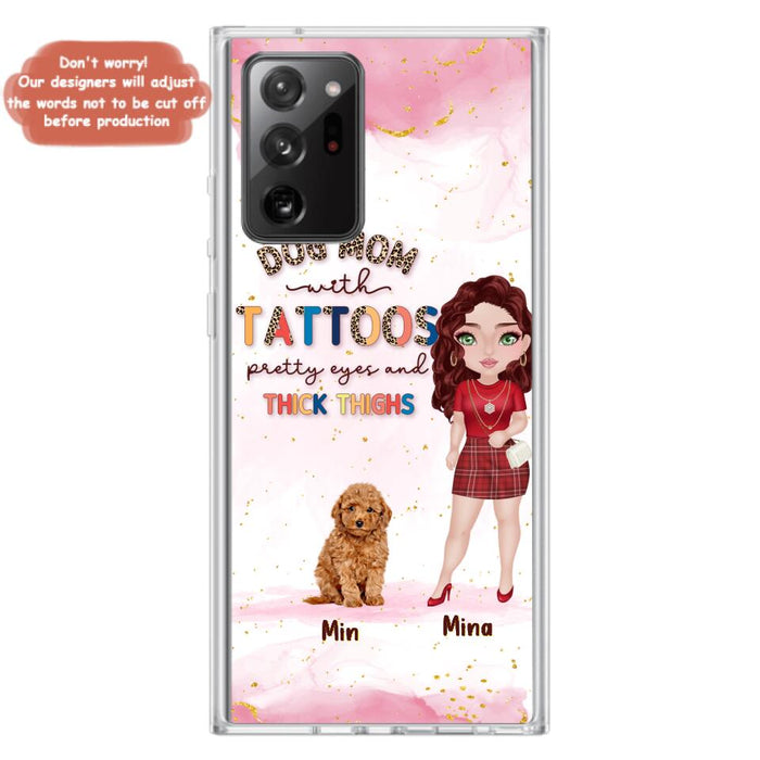 Custom Personalized Dog Mom Phone Case - Up to 5 Dogs - Best Gift Idea For Dog Lovers/Mother's Day - Dog Mom With Tattoos Pretty Eyes And Thick Thighs - Cases For iPhone And Samsung