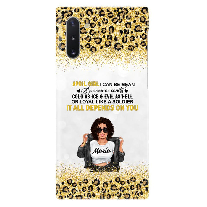 Custom Personalized Girl Month Phone Case - Gift Idea For Girl/ Friend - April Girl I Can Be Mean - Case For iPhone And Samsung