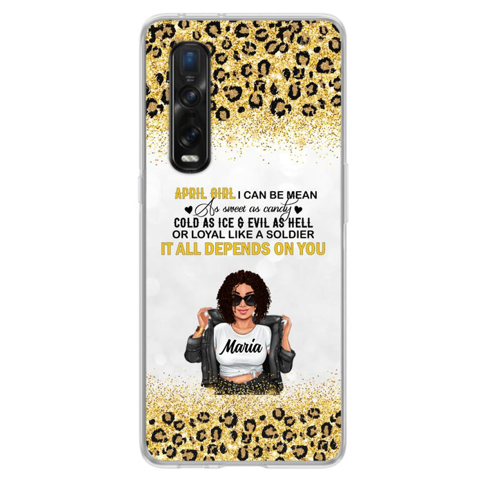 Custom Personalized Girl Month Phone Case - Gift Idea For Girl/ Friend - April Girl I Can Be Mean - Case For Xiaomi, Oppo And Huawei