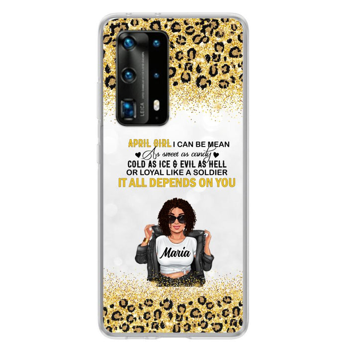 Custom Personalized Girl Month Phone Case - Gift Idea For Girl/ Friend - April Girl I Can Be Mean - Case For Xiaomi, Oppo And Huawei