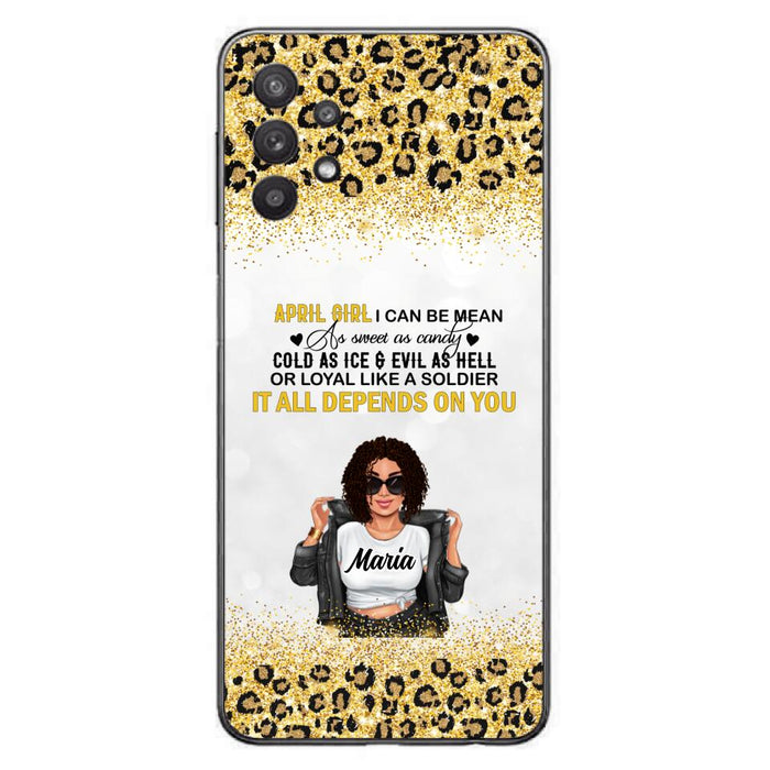 Custom Personalized Girl Month Phone Case - Gift Idea For Girl/ Friend - April Girl I Can Be Mean - Case For iPhone And Samsung