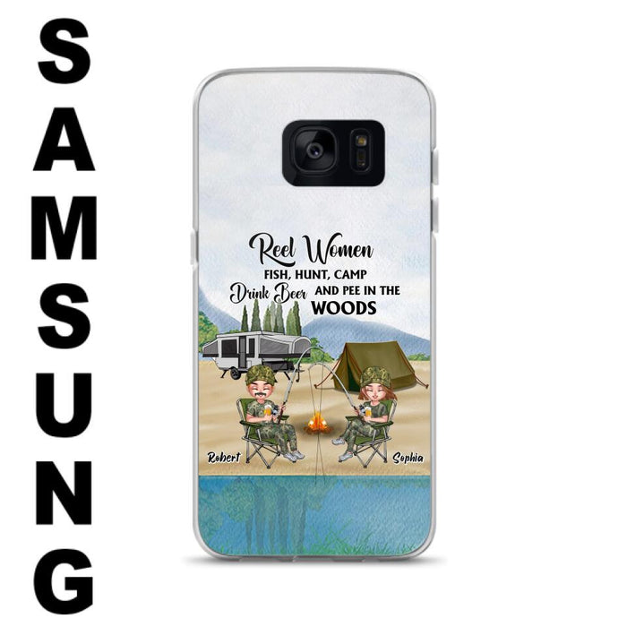 Custom Personalized Fishing Phone Case - Best Gift For Fishing Lovers - Reel Women Fish, Hunt, Camp, Drink Beer And Pee In The Woods - Case For iPhone And Samsung