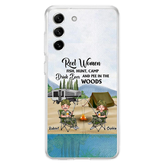 Custom Personalized Fishing Phone Case - Best Gift For Fishing Lovers - Reel Women Fish, Hunt, Camp, Drink Beer And Pee In The Woods - Case For iPhone And Samsung