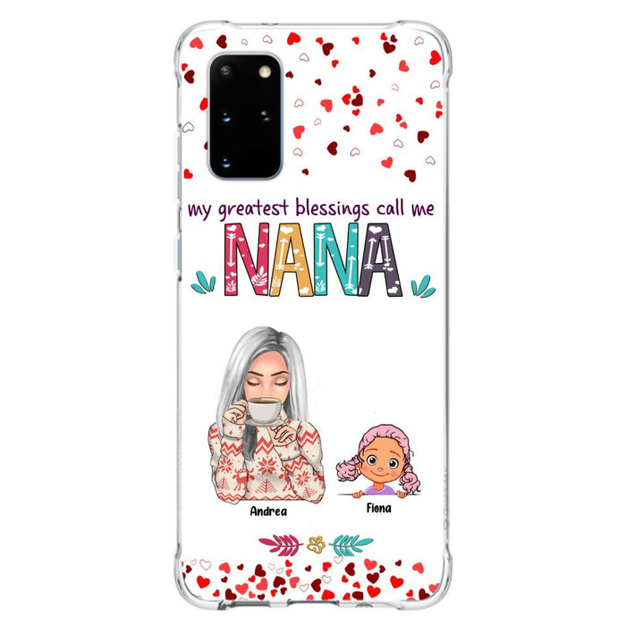 Custom Personalized Grandma & Grandkids Phone Case - Upto 5 Kids - My Greatest Blessings Call Me Nana - For iPhone And Samsung Phone Case