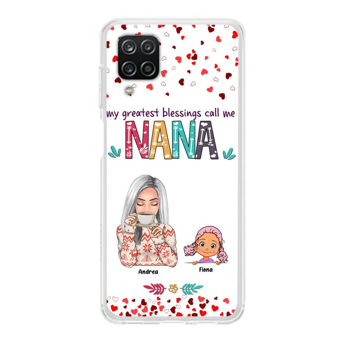 Custom Personalized Grandma & Grandkids Phone Case - Upto 5 Kids - My Greatest Blessings Call Me Nana - For iPhone And Samsung Phone Case