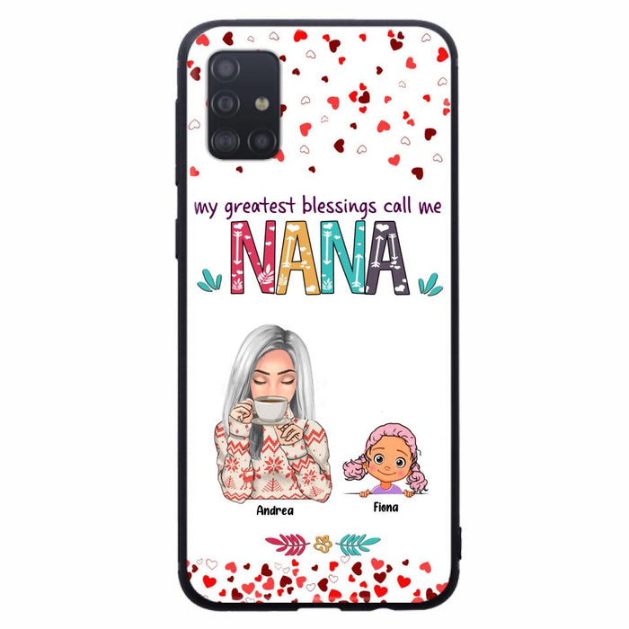 Custom Personalized Grandma & Grandkids Phone Case - Upto 5 Kids - My Greatest Blessings Call Me Nana - For iPhone And Samsung Phone Case