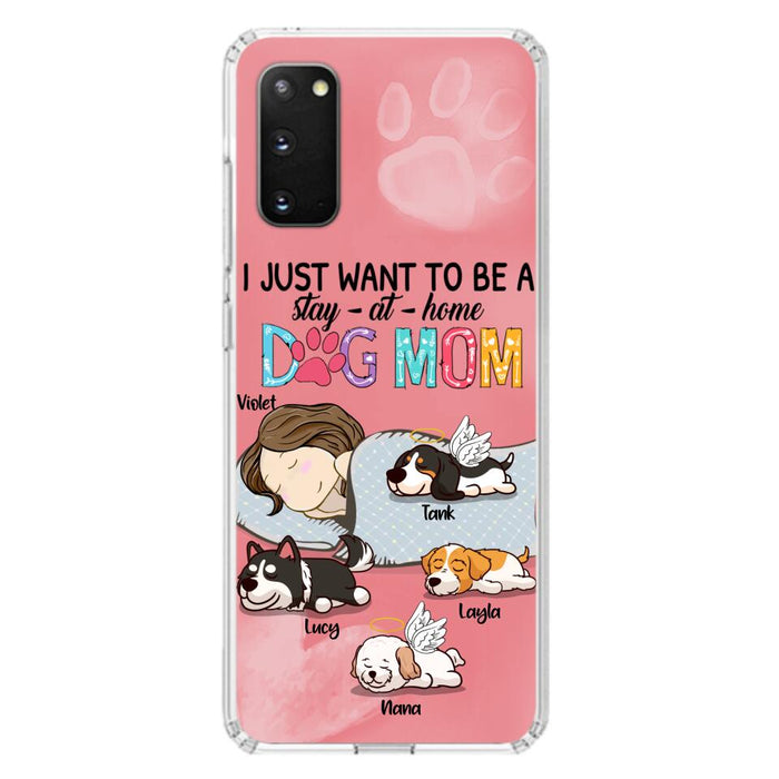 Custom Personalized Dog Mom Phone Case - Upto 4 Dogs - Best Gift For Dog Lover - I Just Want To Be A Stay At Home Dog Mom - Case For iPhone And Samsung