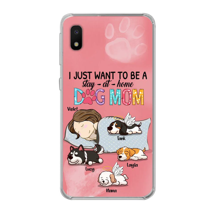 Custom Personalized Dog Mom Phone Case - Upto 4 Dogs - Best Gift For Dog Lover - I Just Want To Be A Stay At Home Dog Mom - Case For iPhone And Samsung