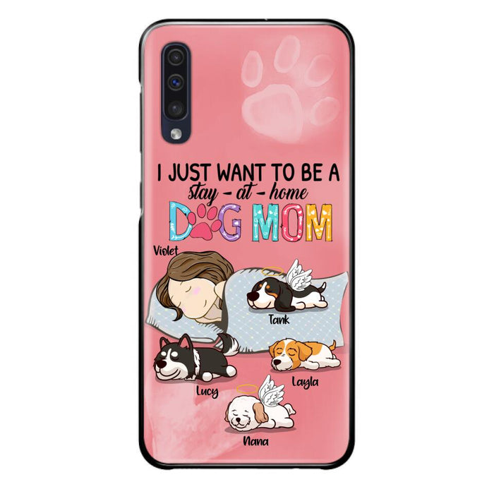 Custom Personalized Dog Mom Phone Case - Upto 4 Dogs - Best Gift For Dog Lover - I Just Want To Be A Stay At Home Dog Mom - Case For iPhone And Samsung