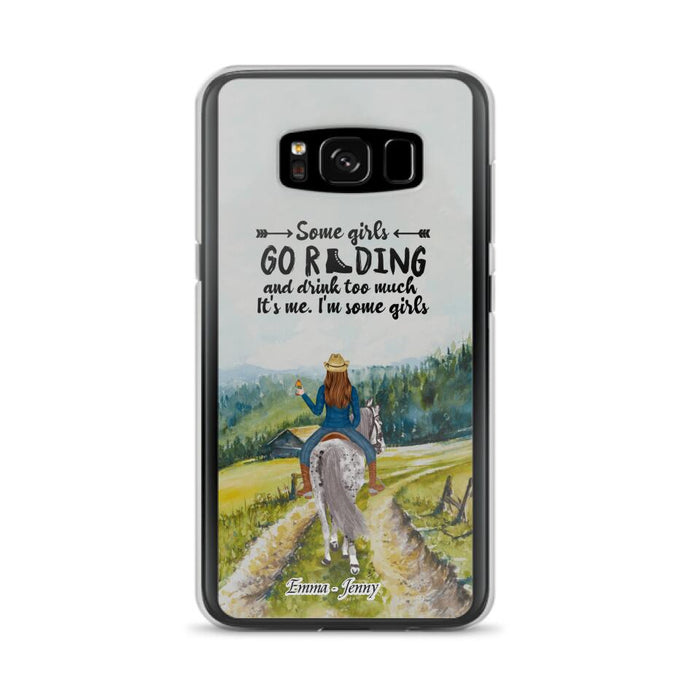 Custom Personalized Riding Horse Phone Case - Upto 2 Girls - Best Gift For Horse Lover/Friends - Some Girls Go Riding And Drink Too Much It's Me - Case For Iphone/Samsung