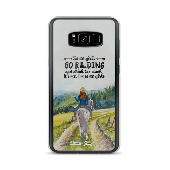 Custom Personalized Riding Horse Phone Case - Upto 2 Girls - Best Gift For Horse Lover/Friends - Some Girls Go Riding And Drink Too Much It's Me - Case For Iphone/Samsung