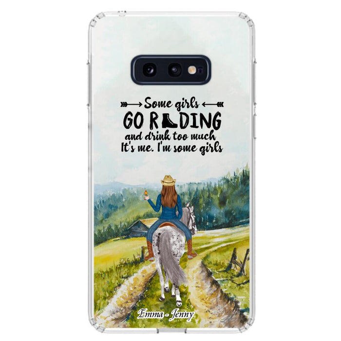 Custom Personalized Riding Horse Phone Case - Upto 2 Girls - Best Gift For Horse Lover/Friends - Some Girls Go Riding And Drink Too Much It's Me - Case For Iphone/Samsung