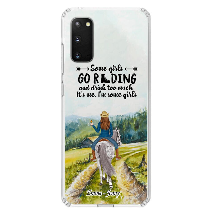 Custom Personalized Riding Horse Phone Case - Upto 2 Girls - Best Gift For Horse Lover/Friends - Some Girls Go Riding And Drink Too Much It's Me - Case For Iphone/Samsung