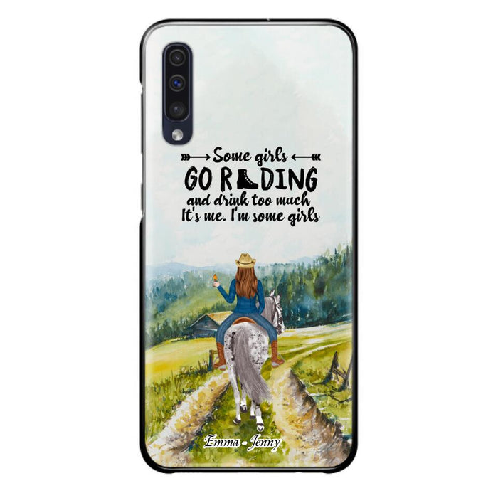 Custom Personalized Riding Horse Phone Case - Upto 2 Girls - Best Gift For Horse Lover/Friends - Some Girls Go Riding And Drink Too Much It's Me - Case For Iphone/Samsung