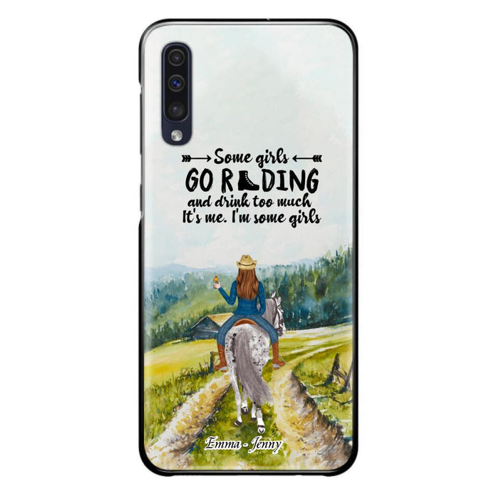 Custom Personalized Riding Horse Phone Case - Upto 2 Girls - Best Gift For Horse Lover/Friends - Some Girls Go Riding And Drink Too Much It's Me - Case For Iphone/Samsung