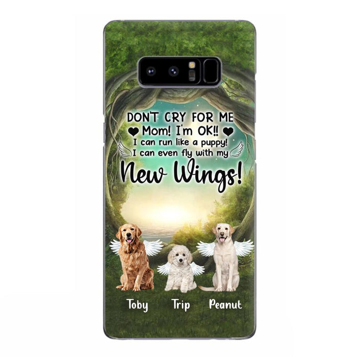 Custom Personalized Dog Phone Case - Best Gift For Dog Lovers - Don'n Cry For Me Mom ! I'm Ok