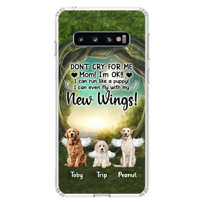 Custom Personalized Dog Phone Case - Best Gift For Dog Lovers - Don'n Cry For Me Mom ! I'm Ok