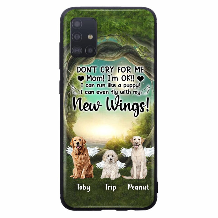 Custom Personalized Dog Phone Case - Best Gift For Dog Lovers - Don'n Cry For Me Mom ! I'm Ok