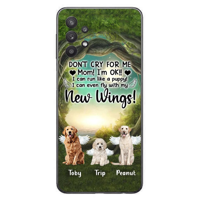 Custom Personalized Dog Phone Case - Best Gift For Dog Lovers - Don'n Cry For Me Mom ! I'm Ok