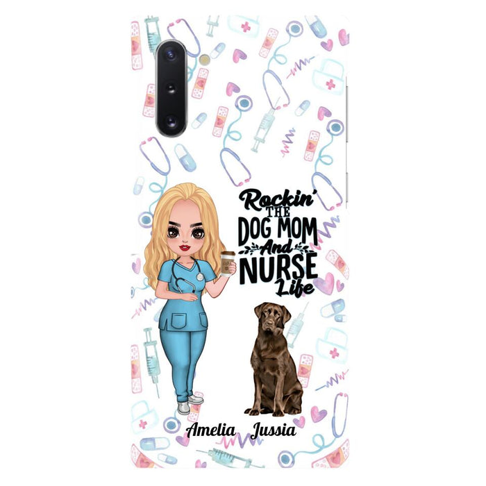 Custom Personalized Nurse Dog Mom Phone Case - Upto 5 Dogs - Gift Idea For Dog Lover - Rockin' The Dog Mom And Nurse Life - Case For iPhone And Samsung