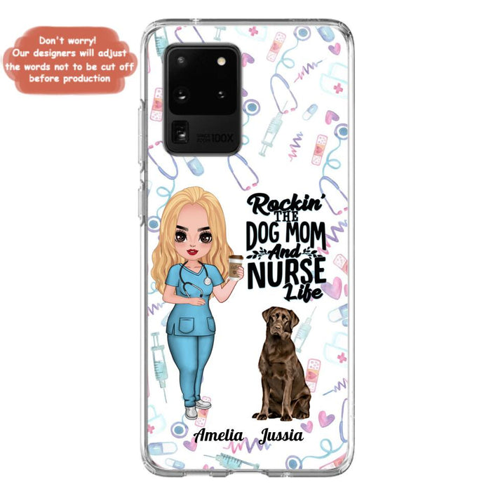 Custom Personalized Nurse Dog Mom Phone Case - Upto 5 Dogs - Gift Idea For Dog Lover - Rockin' The Dog Mom And Nurse Life - Case For iPhone And Samsung