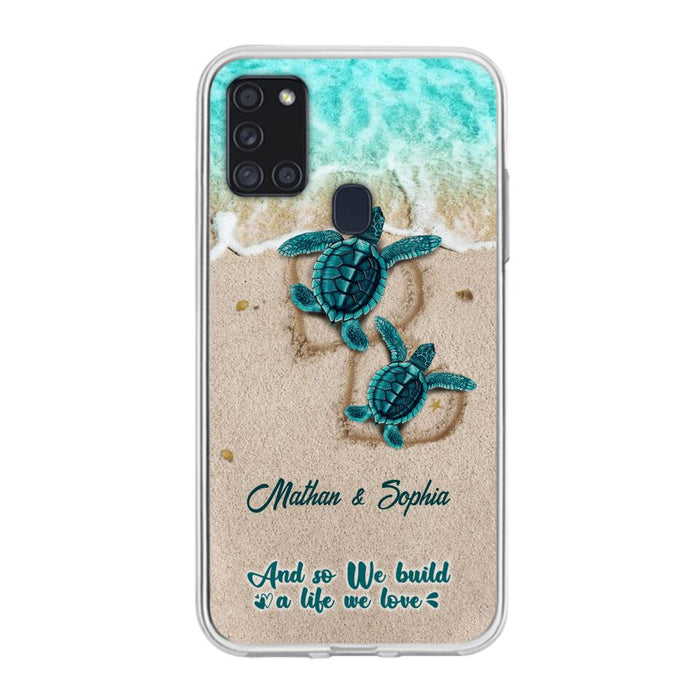 Custom Personalized Turtle Phone Case - Upto 5 Baby Turtles - And So We Build A Life We Love - Case For iPhone And Samsung