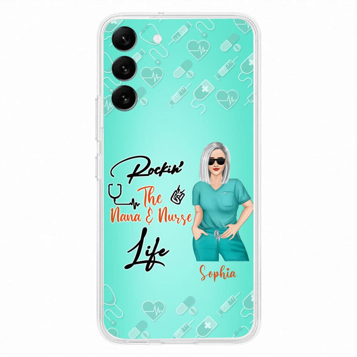 Custom Personalized Nurse Phone Case For iPhone and Samsung - Gift Idea For Mother's Day 2022 - Rockin' The Nana & Nurse