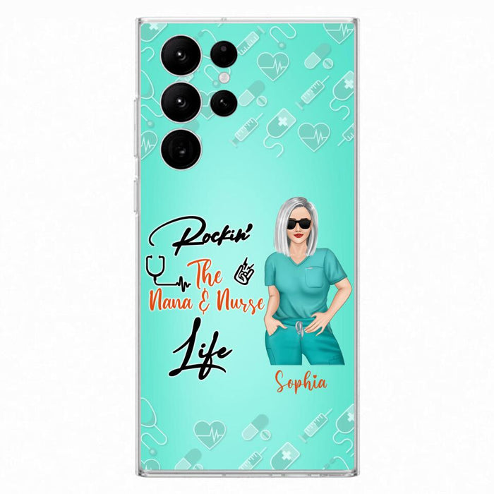 Custom Personalized Nurse Phone Case For iPhone and Samsung - Gift Idea For Mother's Day 2022 - Rockin' The Nana & Nurse