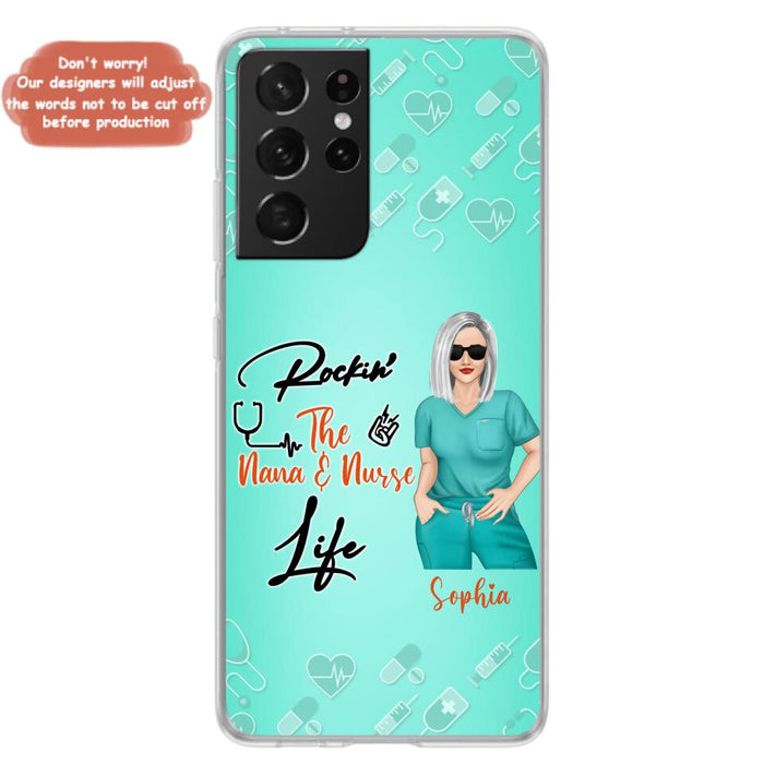 Custom Personalized Nurse Phone Case For iPhone and Samsung - Gift Idea For Mother's Day 2022 - Rockin' The Nana & Nurse