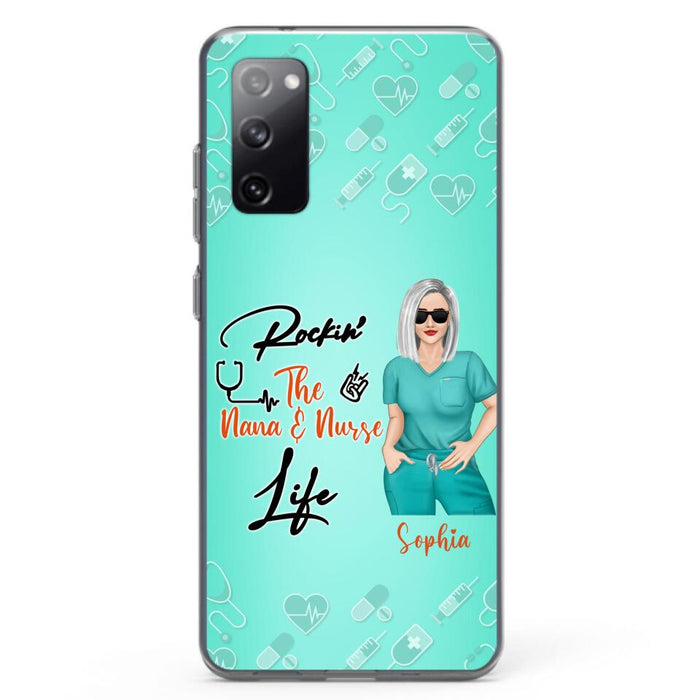 Custom Personalized Nurse Phone Case For iPhone and Samsung - Gift Idea For Mother's Day 2022 - Rockin' The Nana & Nurse