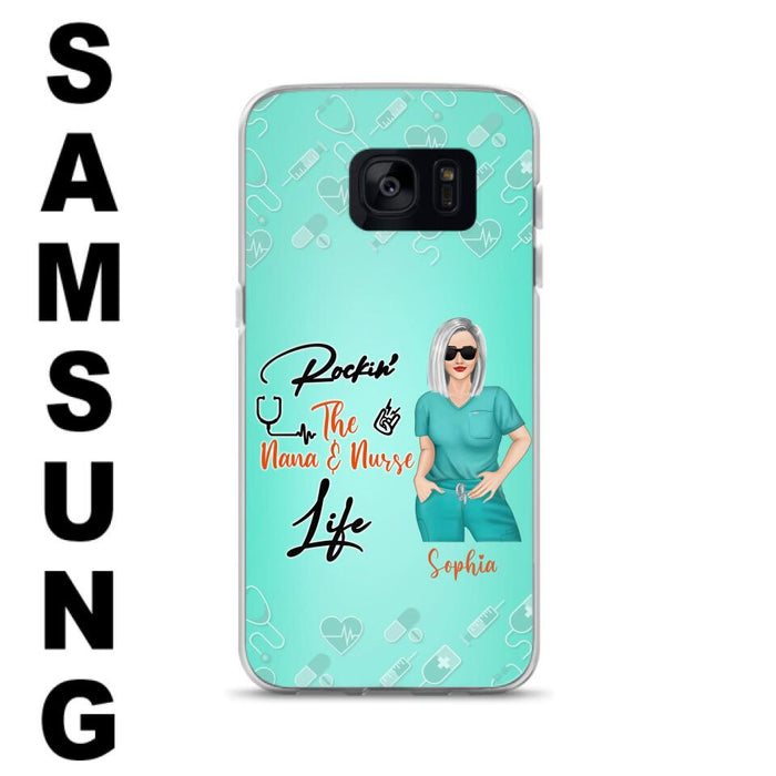 Custom Personalized Nurse Phone Case For iPhone and Samsung - Gift Idea For Mother's Day 2022 - Rockin' The Nana & Nurse