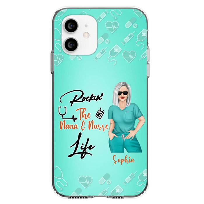 Custom Personalized Nurse Phone Case For iPhone and Samsung - Gift Idea For Mother's Day 2022 - Rockin' The Nana & Nurse