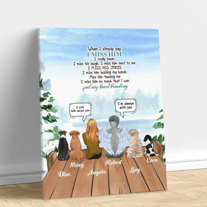 Custom Personalized Memorial Canvas - Memorial Gift From Daughter To Father With Up To 4 Dogs - I Miss Him So Much Canvas