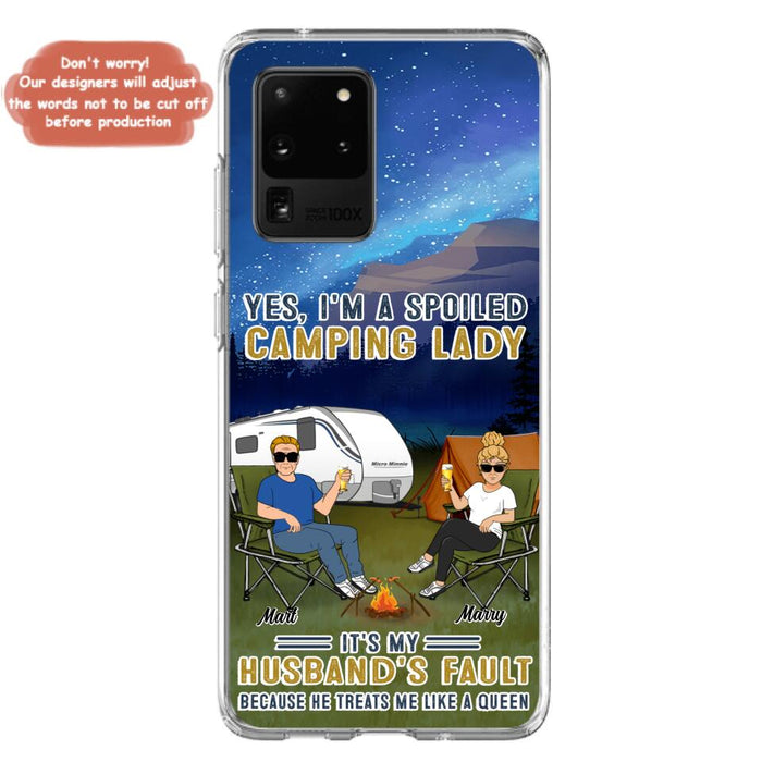 Custom Personalized Husband And Wife Camping Phone Case - Gift Idea For Camping Couple - Yes, I'm A Spoiled Camping Lady - Case For iPhone And Samsung