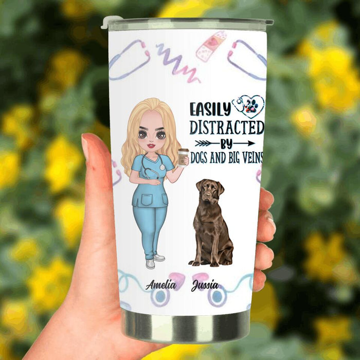 Custom Personalized Nurse Dog Mom Tumbler - Upto 5 Dogs - Gift Idea For Dog Lovers - Easily Distracted By Dogs And Big Veins