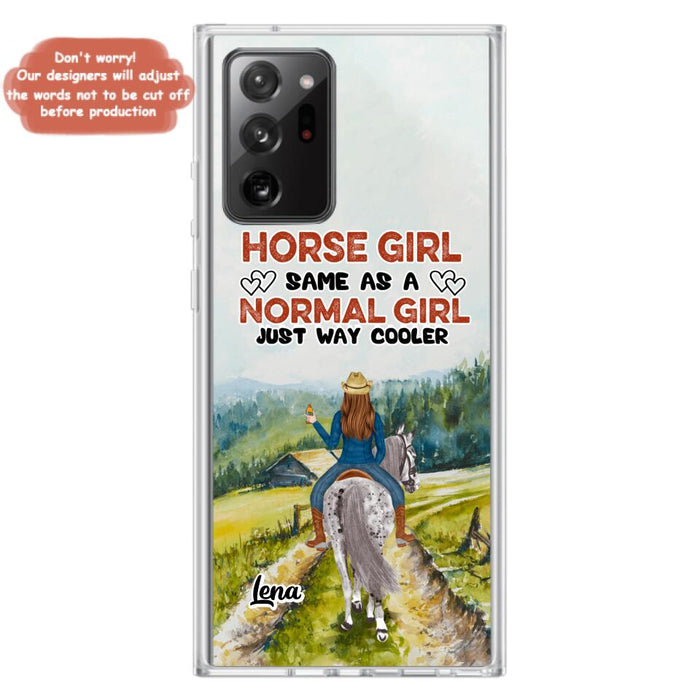 Custom Personalized Horse Girl Phone Case - Upto 3 People - Gift Idea For Horse Lover - Horse Girl Same As A Normal Girl Just Way Cooler - Case For iPhone/Samsung