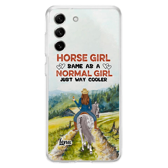 Custom Personalized Horse Girl Phone Case - Upto 3 People - Gift Idea For Horse Lover - Horse Girl Same As A Normal Girl Just Way Cooler - Case For iPhone/Samsung