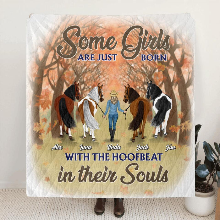 Personalized Horse Lady Single Layer Fleece/ Quilt - Gift Idea For Horse Lovers with up to 4 Horses - Some Girls Are Just Born With The Hoofbeat In Their Souls