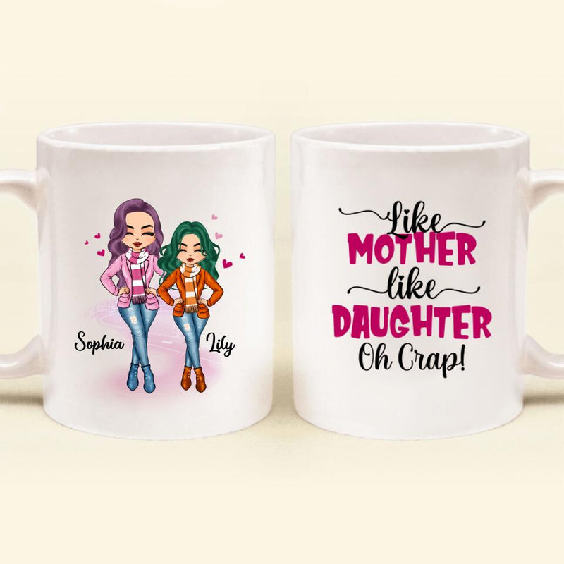 Personalized Mother And Daughter Mug - Gift Idea For Mother's Day - Like Mother Like Daughter Oh Crap