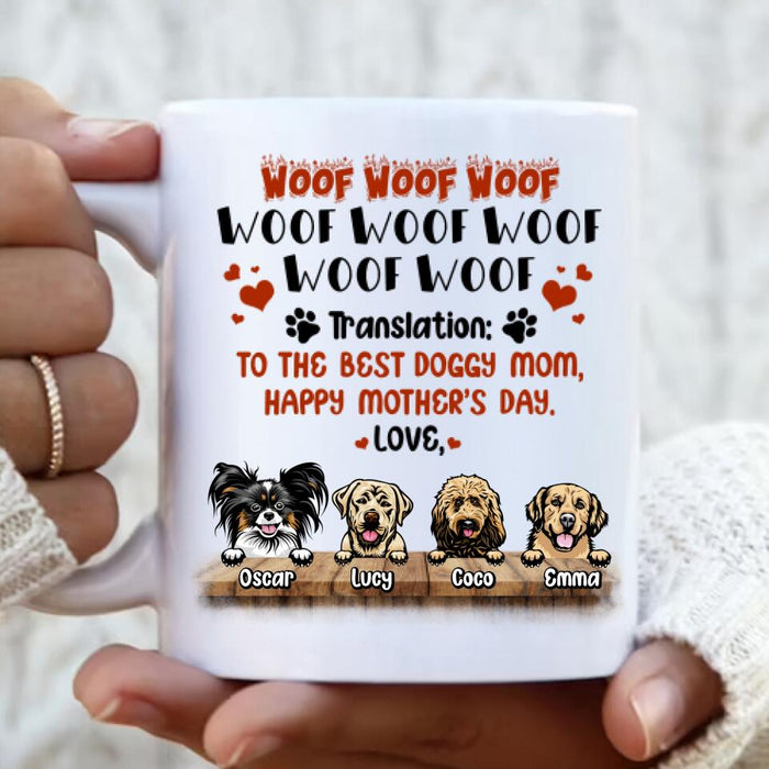 Custom Personalized Dog Mom Mug - Upto 4 Dogs - Mother's Day Gift For Dog Lovers - To The Best Doggy Mom