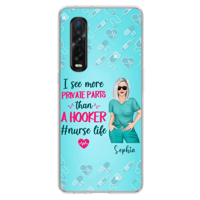 Custom Personalized Grumpy Old Nurse Phone Case - Gift For Nurse/ Mother's Day 2022 Gift - I See More Private Parts Than A Hooker - Case For Xiaomi, Oppo And Huawei