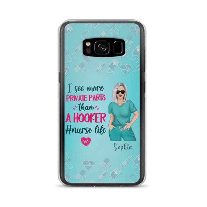 Custom Personalized Grumpy Old Nurse Phone Case - Gift For Nurse/ Mother's Day 2022 Gift - I See More Private Parts Than A Hooker - Case For iPhone And Samsung