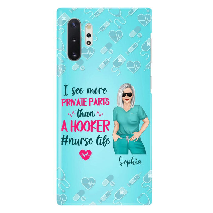 Custom Personalized Grumpy Old Nurse Phone Case - Gift For Nurse/ Mother's Day 2022 Gift - I See More Private Parts Than A Hooker - Case For iPhone And Samsung