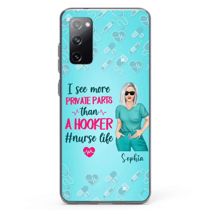 Custom Personalized Grumpy Old Nurse Phone Case - Gift For Nurse/ Mother's Day 2022 Gift - I See More Private Parts Than A Hooker - Case For iPhone And Samsung