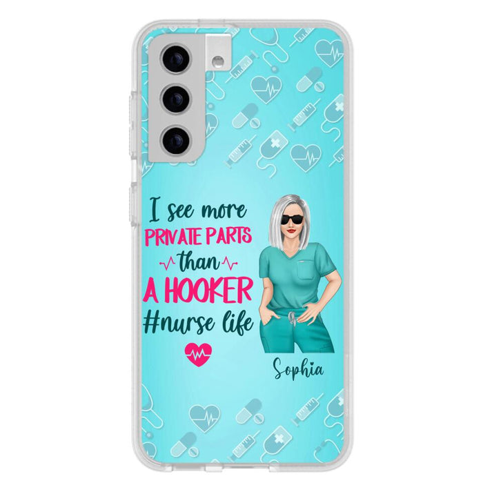 Custom Personalized Grumpy Old Nurse Phone Case - Gift For Nurse/ Mother's Day 2022 Gift - I See More Private Parts Than A Hooker - Case For iPhone And Samsung