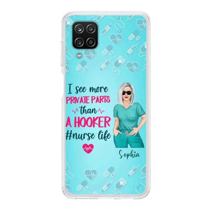 Custom Personalized Grumpy Old Nurse Phone Case - Gift For Nurse/ Mother's Day 2022 Gift - I See More Private Parts Than A Hooker - Case For iPhone And Samsung