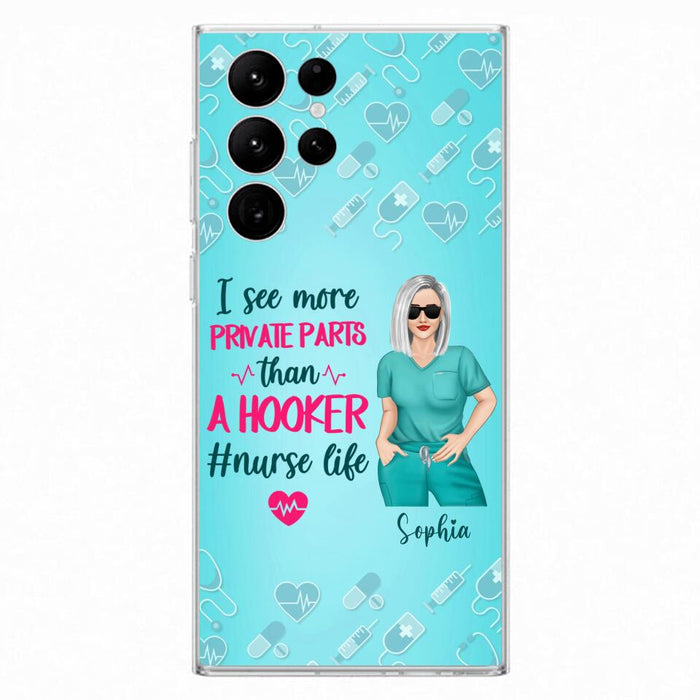 Custom Personalized Grumpy Old Nurse Phone Case - Gift For Nurse/ Mother's Day 2022 Gift - I See More Private Parts Than A Hooker - Case For iPhone And Samsung