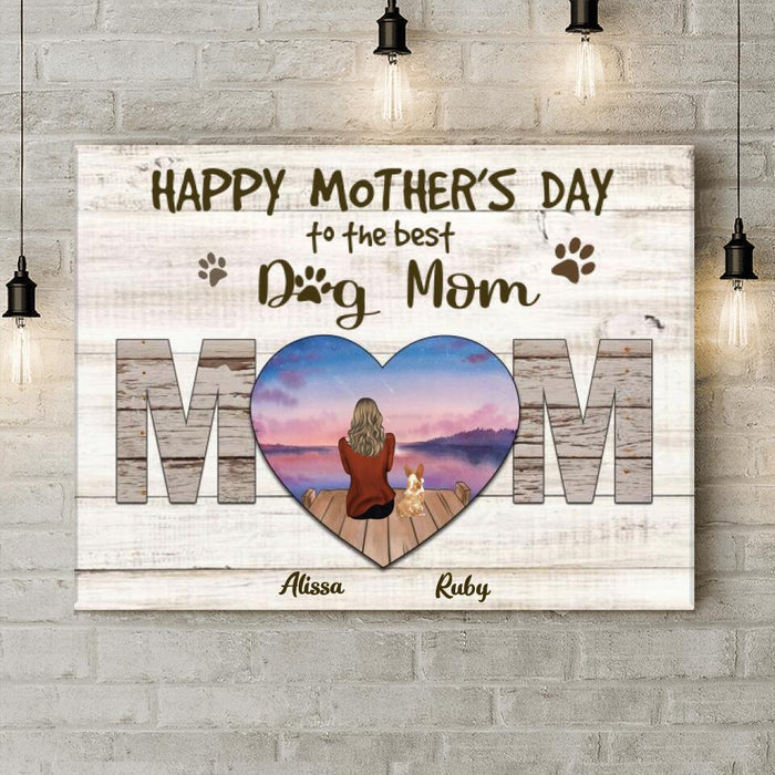 Custom Personalized Dog Mom Canvas - Gift Idea For Dog Lover/ Mother's Day - Upto 4 Dogs - Happy Mother's Day To The Best Dog Mom