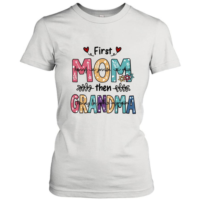 Custom Personalized Mom Grandma T-shirt - Best Gift For Grandma - First Mom Then Grandma