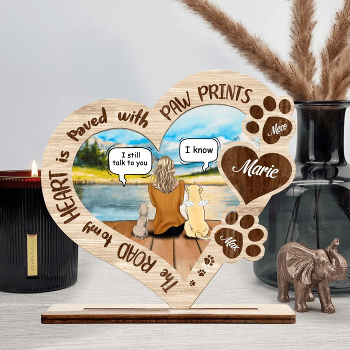 Custom Personalized Memorial Dog Mom/ Dad Wooden - Wooden Plaque - Memorial Gift Idea For Dog Lover - Upto 4 Dogs - The Road To My Heart Is Paved With Paw Prints